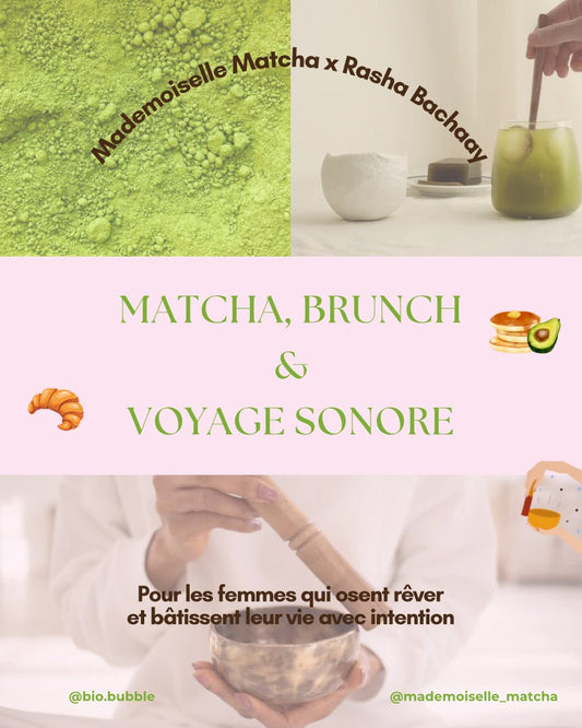 Inscription atelier Bain Sonore Matcha & Brunch - 79 CHF acompte de 39 CHF - Mademoiselle Matcha